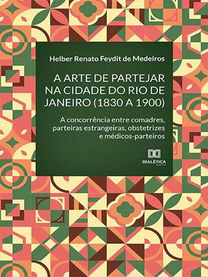 cover image of A arte de partejar na cidade do Rio de Janeiro (1830 a 1900)
